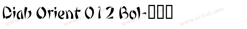 Diab Orient 012 Bol字体转换